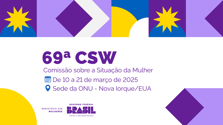 Brasil na 69ª Sessão da CSW: Fortalecendo Direitos das Mulheres